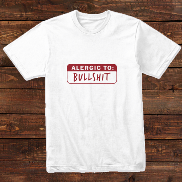 Alergic to Bullshit Design T-shirt