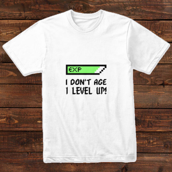 I Don't Age Design T-shirt