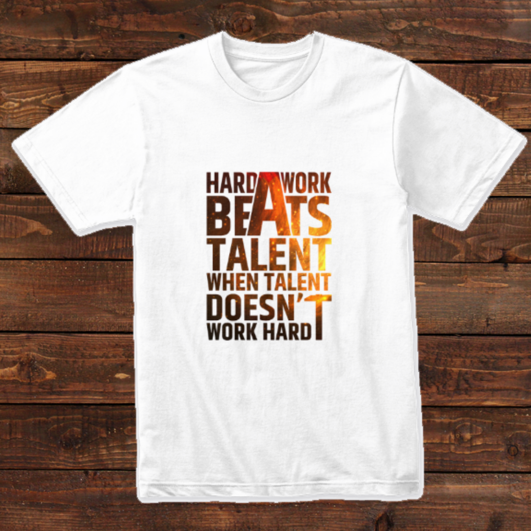 Hard Work Quote Design T-shirt